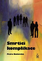 Smrtící komplikace Smrtící komplikace