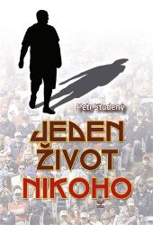 Jeden život nikoho Jeden život nikoho