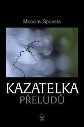 Kazatelka přeludů Kazatelka přeludů