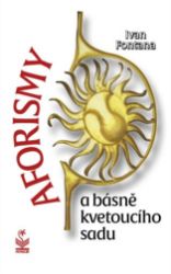 Aforismy a básně kvetoucího sadu Aforismy a básně kvetoucího sadu