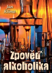 Zpověď alkoholika Zpověď alkoholika