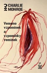 Vemeno vzpomínek a vzpomínky vemínek - Charlie Monroe - Poezie a básně Vemeno vzpomínek a vzpomínky vemínek