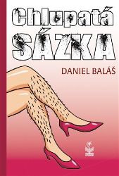 Chlupatá sázka - Daniel Baláš - Český humor a satira Chlupatá sázka