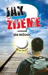 Jak žijeme? Jak žijeme?
