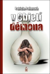V objetí démona - Patricie Pallerová - Česká a slovenská beletrie V objetí démona