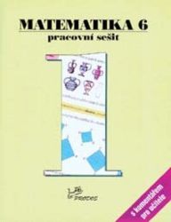 Matematika 6 - Pracovní sešit 1 s komentářem pro učitele Matematika 6 - Pracovní sešit 1 s komentářem pro učitele