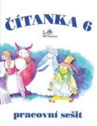 Čítanka 6 - Pracovní sešit - Dagmar Dorovská,Vlasta Řeřichová - 6. třída Čítanka 6 - Pracovní sešit