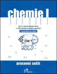 Chemie I - Pracovní sešit s komentářem pro učitele Chemie I - Pracovní sešit s komentářem pro učitele