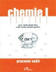 Chemie I - Pracovní sešit Chemie I - Pracovní sešit