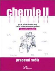 Chemie II - Pracovní sešit s komentářem pro učitele