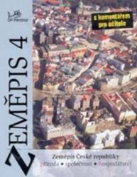 Zeměpis 4 - Česká republika s kometářem pro učitele - kolektiv autorů,Vít Voženílek,Zdeněk Szczyrba - Zeměpis Zeměpis 4 - Česká republika s kometářem pro učitele