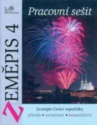 Zeměpis 4 - Pracovní sešit - Zeměpis České republiky Zeměpis 4 - Pracovní sešit - Zeměpis České republiky