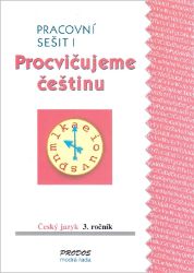Procvičujeme češtinu - Pracovní sešit 3. ročník 1 díl