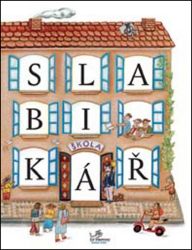 Slabikář - 1. ročník Slabikář - 1. ročník