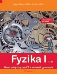 Fyzika I - 1.díl - s komentářem - Látka a těleso, veličiny a jejích měření Fyzika I - 1.díl - s komentářem - Látka a těleso, veličiny a jejích měření