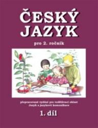 Český jazyk pro 2. ročník - 1.díl - Hana Mikulenková - Český jazyk pro 2. třídu Český jazyk pro 2. ročník - 1.díl
