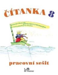 Čítanka 8 - Pracovní sešit - Dagmar Dorovská,Vlasta Řeřichová - Učebnice a jazyky Čítanka 8 - Pracovní sešit