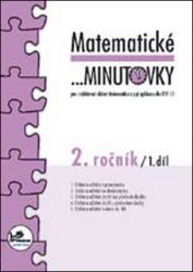 Matematické minutovky pro 2. ročník/ 1. díl - 2. ročník - kolektiv autorů,Hana Mikulenková,Josef Molnár - Matematika pro 2. třídu Matematické minutovky pro 2. ročník/ 1. díl - 2. ročník
