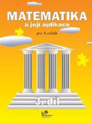 Matematika a její aplikace pro 4. ročník – 3. díl - Josef Molnár - Matematika pro 4. třídu Matematika a její aplikace pro 4. ročník – 3. díl