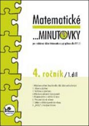 Matematické minutovky pro 4. ročník/ 1. díl - 4. ročník - Hana Mikulenková - Matematika pro 4. třídu Matematické minutovky pro 4. ročník/ 1. díl - 4. ročník