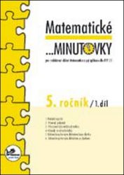 Matematické minutovky pro 5. ročník / 1. díl - Josef Molnár - Matematika pro 5. třídu Matematické minutovky pro 5. ročník / 1. díl