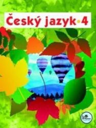 Český jazyk 4 - 4. ročník Český jazyk 4 - 4. ročník