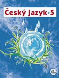 Český jazyk 5 - 5. ročník Český jazyk 5 - 5. ročník