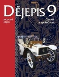 Dějepis 9 - Moderní dějiny - Člověk a společnost - Ondřej Hýsek,Jana Burešová - Dějepis Dějepis 9 - Moderní dějiny - Člověk a společnost