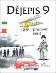 Dějepis 9 - Pracovní sešit - Ondřej Hýsek,Jana Burešová - Dějepis Dějepis 9 - Pracovní sešit