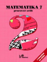 Matematika 7 - Pracovní sešit 2 s komentářem pro učitele Matematika 7 - Pracovní sešit 2 s komentářem pro učitele