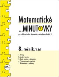 Matematické minutovky pro 8. ročník / 1. díl - Pro vzdělávací oblast Matematika a její apl - Miroslav Hricz - 8. třída Matematické minutovky pro 8. ročník / 1. díl - Pro vzdělávací oblast Matematika a její aplikace dle RVP ZV