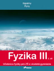 Fyzika III – 2. díl - Renata Holubová,Lukáš Richterek - 8. třída Fyzika III – 2. díl