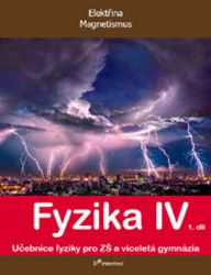Fyzika IV - 1.díl - Učebnice fyziky pro ZŠ a víceletá gymnázia - kolektiv autorů,Renata Holubová,Roman Kubínek,Lukáš Richterek - 9. třída Fyzika IV - 1.díl - Učebnice fyziky pro ZŠ a víceletá gymnázia