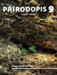 Přírodopis 9 – Geologie, Ekologie – pracovní sešit - Martin Faměra,Tomáš Kuras,Martin Dančák,Daniel Ševčík,Jiří Jurečka - 9. třída Přírodopis 9 – Geologie, Ekologie – pracovní sešit