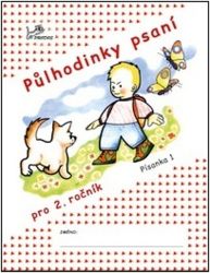Půlhodinky psaní - Písanka 1 pro 2. ročník