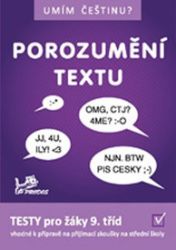 Umím češtinu? - Porozumění textu 9 - Hana Mikulenková,Jiří Jurečka - 9. třída Umím češtinu? - Porozumění textu 9