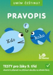 Umím češtinu? – Pravopis 9 Umím češtinu? – Pravopis 9