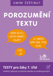 Umím češtinu? - Porozumění textu 7 - Hana Mikulenková,Jiří Jurečka - 7. třída Umím češtinu? - Porozumění textu 7