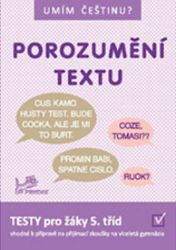 Umím češtinu? - Porozumění textu 5 - Hana Mikulenková,Jiří Jurečka - Český jazyk pro 1. stupeň ZŠ Umím češtinu? - Porozumění textu 5