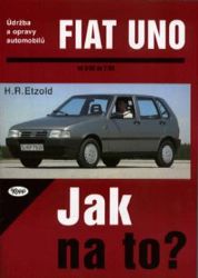 Fiat Uno 9/82 - 7/95 - Jak na to? - 3. - Hans-Rüdiger Etzold - Hobby Fiat Uno 9/82 - 7/95 - Jak na to? - 3.
