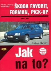 Škoda Favorit, Forman, Pick-up - 1989 - 1994 - Jak na to? - 37. Škoda Favorit, Forman, Pick-up - 1989 - 1994 - Jak na to? - 37.
