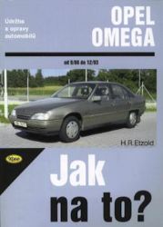 Opel Omega - 9/86 - 12/93 - Jak na to? - 28. - Hans-Rüdiger Etzold - Hobby Opel Omega - 9/86 - 12/93 - Jak na to? - 28.