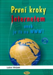 První kroky internetem aneb... - Lubor Mrázek - Počítače a internet První kroky internetem aneb...