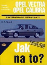 Opel Vectra A/Calibra - 9/88 - 7/97 - Jak na to? - 11. Opel Vectra A/Calibra - 9/88 - 7/97 - Jak na to? - 11.