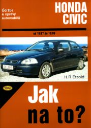 Honda Civic 10/87 - 12/00 - Jak na to? - 64. - Hans-Rüdiger Etzold - Hobby Honda Civic 10/87 - 12/00 - Jak na to? - 64.