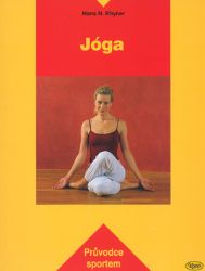 Jóga - Průvodce sportem Jóga - Průvodce sportem