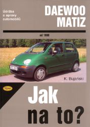 Daewoo Matiz od 1998 - Jak na to? - 72. Daewoo Matiz od 1998 - Jak na to? - 72.