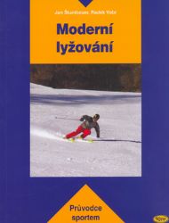 Moderní lyžování - průvodce sportem - Radek Vobr,Jan Štumbauer - Lyžování, snowboarding Moderní lyžování - průvodce sportem