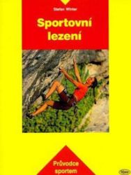 Sportovní lezení - Stefan Winter - Horolezectví Sportovní lezení