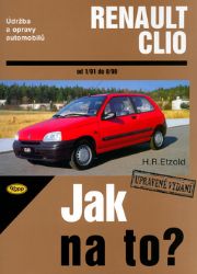 Renault Clio - 1/91 - 8/98 - Jak na to? - 36. - Hans-Rüdiger Etzold - Hobby Renault Clio - 1/91 - 8/98 - Jak na to? - 36.